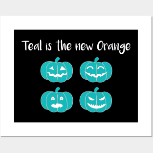 Teal is the New Orange Posters and Art